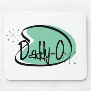 Fünfzigerjahre Vater ** DADDY-0 ** Mousepad