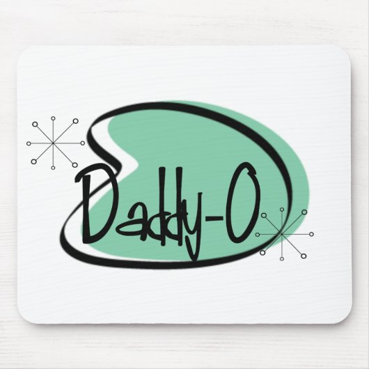 Fünfzigerjahre Vater ** DADDY-0 ** Mousepad (Vorne)