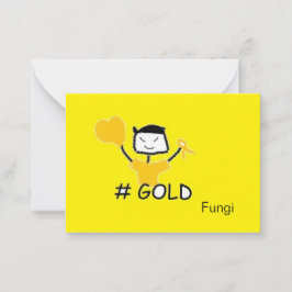 Fungi #Gold Mitteilungskarte