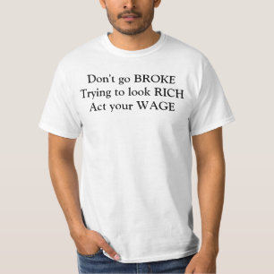 Fungieren Ihr Lohn T-Shirt