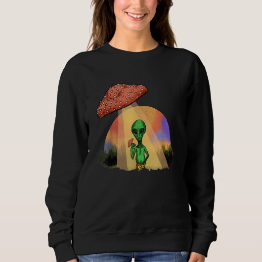 Fungus Magic Psilocybin Mushrooms Alien UFO Sweatshirt (Vorderseite)