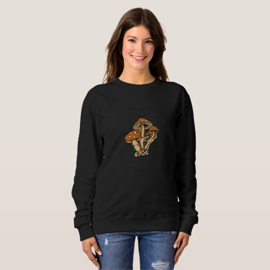 Fungus Magic Psilocybin Mushrooms Hippie Sweatshirt (Vorne ganz)