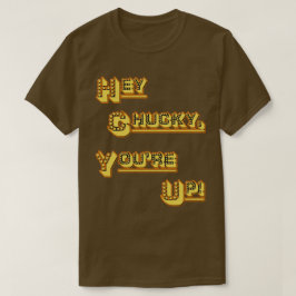 FUNHOUS3 - He Chucky, sind Sie oben! (Alternative) T-Shirt