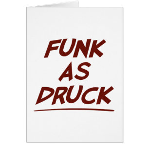 Funk als Druck ist sehr betrunken