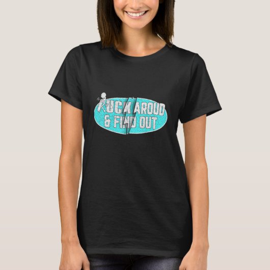 Funk Around And Find Out Men T-Shirt (Vorderseite)