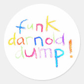 Funk darnold dump Jeff Hankamer Artjunkhaus Comic Runder Aufkleber (Vorderseite)