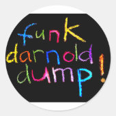 Funk darnold dump Jeff Hankamer Artjunkhaus Comic Runder Aufkleber (Vorderseite)