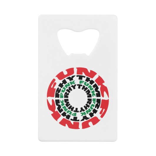 Funk Rhythm Funk Funk Rhythmus Kreditkarten Flaschenöffner (Vorderseite)