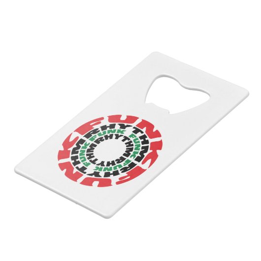 Funk Rhythm Funk Funk Rhythmus Kreditkarten Flaschenöffner (Vorderseite Schrägansicht)