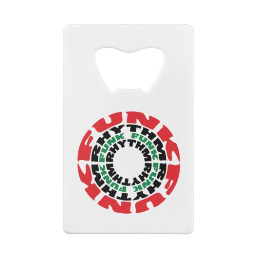 Funk Rhythm Funk Funk Rhythmus Kreditkarten Flaschenöffner (Rückseite)