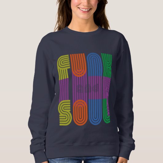Funk und Soul Sweatshirt (Vorderseite)