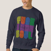 Funk und Soul Sweatshirt (Vorderseite)