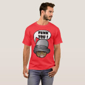 Funk you! T-Shirt (Vorne ganz)