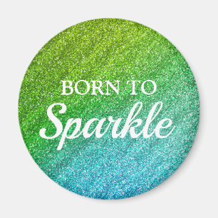 Funkelnd Green & Blue-Glitzer Geboren zu Sparkor Magnet