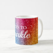 Funkelnd Rainbow-Gradient-Glitzer Geboren zu Spark Kaffeetasse (VorderseiteRechts)