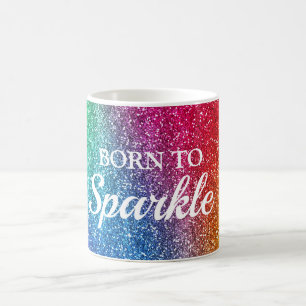Funkelnd Rainbow-Gradient-Glitzer Geboren zu Spark Kaffeetasse
