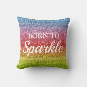 Funkelnder Regenbogen-Gradient Glitter Born to Spa Kissen