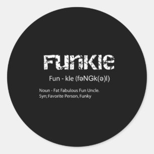 Funkle Definition Funny Liebling Funky Onkel Gesch Runder Aufkleber