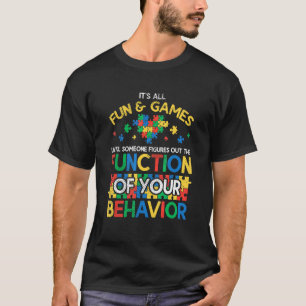 Funktion des Verhaltens Autismus Behaviorismus Ver T-Shirt