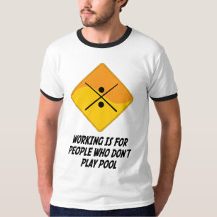 Funktion ist für Leute, die nicht Pool spielen T-Shirt