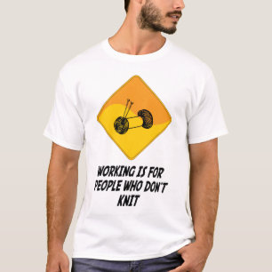 Funktion ist für Leute, die nicht Strick tun T-Shirt