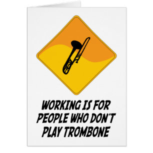 Funktion ist für Leute, die nicht Trombone spiele