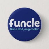 Funktionell. Wie ein Vater, nur Cooler. Button (Vorderseite)