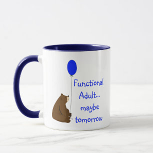 Funktionelle Erwachsene vielleicht morgen Zitat Tasse