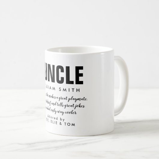 Funktionelle Fun Uncle Quote Kaffee-Tasse Kaffeetasse (VorderseiteRechts)