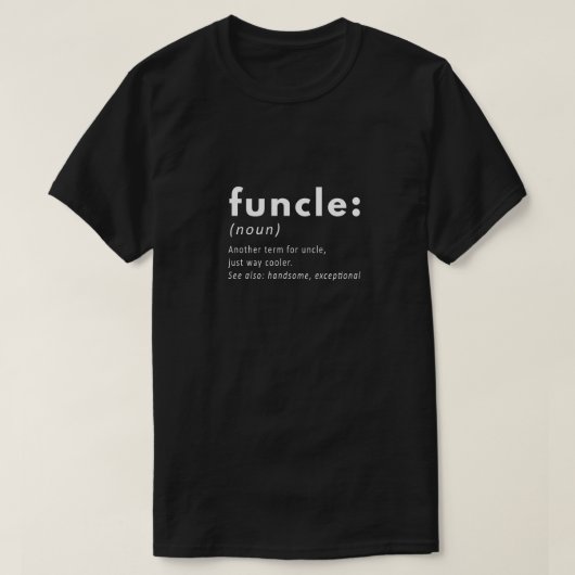funktionelle, lustige Onkelnoun-Definition T-Shirt (Design vorne)