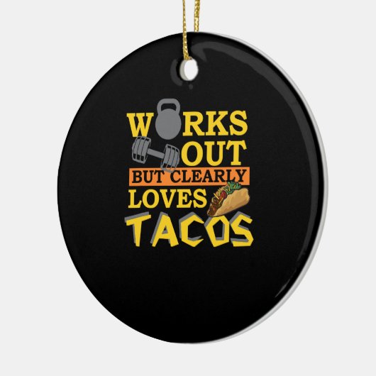 funktioniert, aber eindeutig Lieben Tacos, Funny W Keramik Ornament (Links)