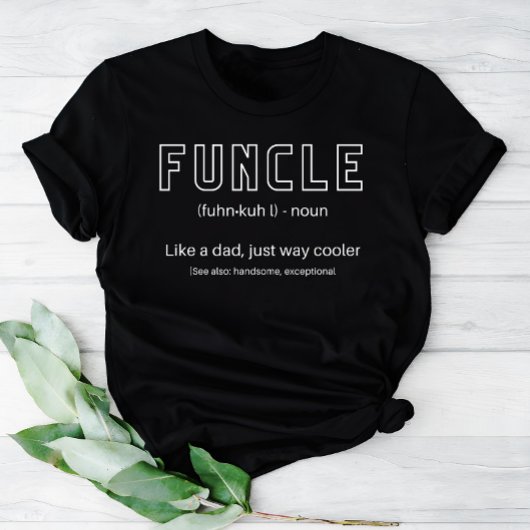 Funktioniert die Coole und lustige Onkeldefinition T-Shirt