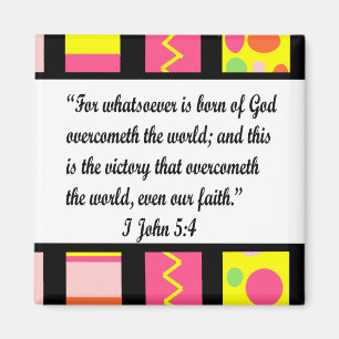 Funky frame, I John 5:4-Magnet Magnet