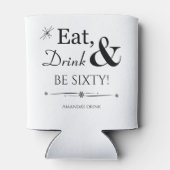 Funky isst Drink und sei sechzig Retro 60. Geburts Dosenkühler (Rückseite)