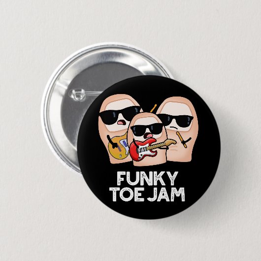 Funky Toe Jam Funny Music Pun Dark BG Button (Vorne & Hinten)