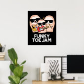 Funky Toe Jam Funny Music Pun Dark BG Poster (Heimbüro)