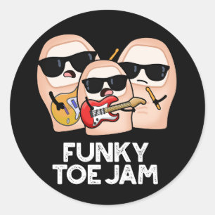 Funky Toe Jam Funny Music Pun Dark BG Runder Aufkleber