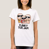 Funky Toe Jam Funny Music Pun T-Shirt (Vorderseite)