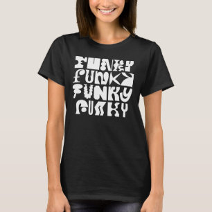 Funky-Typografie-Kunst-T-Shirt T-Shirt
