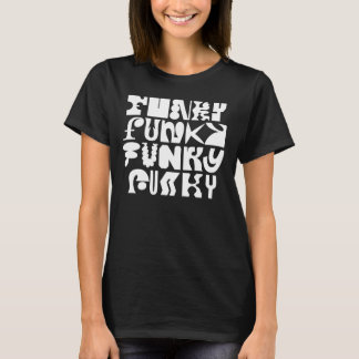 Funky-Typografie-Kunst-T-Shirt T-Shirt