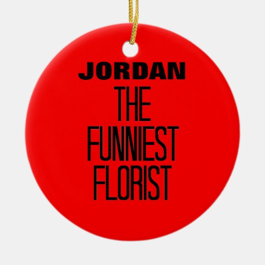 Funniest Florist Keramik Ornament (Vorne)