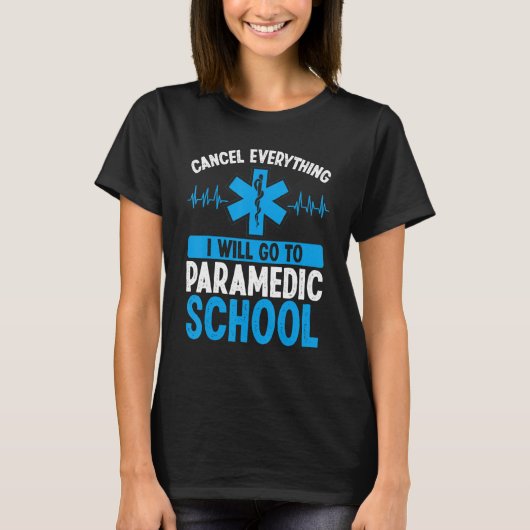 Funnny Paramedic Student EMS Week Emergency Medica T-Shirt (Vorderseite)