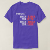 Funnny Rowing Sie fangen ich T-Shirt (Design vorne)