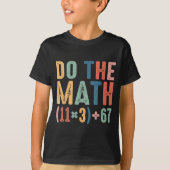 Funny 100 Days School Math Equation Do The Math 10 T-Shirt (Vorderseite)