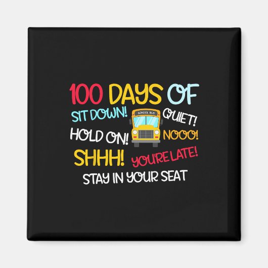Funny 100 Days Schulbusfahrer 100 Tag Scho Magnet (Vorne)
