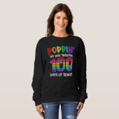 Funny 100th Day Poppin My Way Through 100 Days Of Sweatshirt (Vorne ganz)