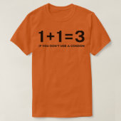 Funny 113, wenn Sie Donx27t verwenden ein Kondom T-Shirt (Design vorne)
