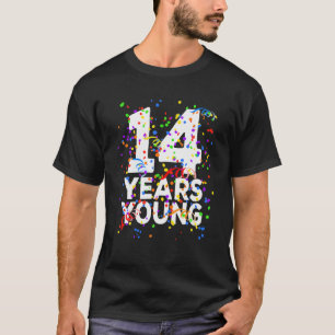 Funny 14 Years Young Happy 14Th Birthday Boys Girl T-Shirt
