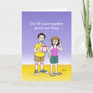 Funny 15 th Wedding Anniversary Card Karte