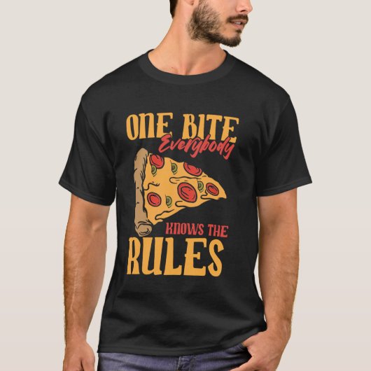 Funny 1 Bites Pizza Jeder kennt die Regeln für Ess T-Shirt (Vorderseite)